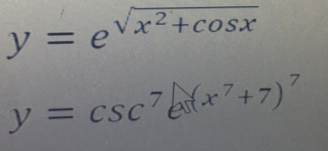 y = eVx²+cosx
7.
y = csc7e*7+7)
%3D
CSC
