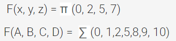 F(x, у, 2) - п (0, 2, 5, 7)
F(A, B, С, D) %3D Z (0, 1,2,5,8,9, 10)
