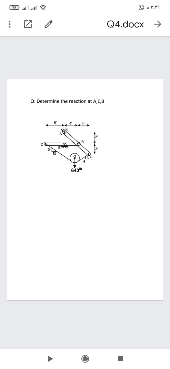 76 ll lll a
Q4.docx
->
Q: Determine the reaction at A,E,B
6'
640b
