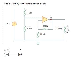 Find vand i, in the circuit shown below.
IV
V
μA
www
14 k
70 k12
80 K12
50 ks2
14 k2