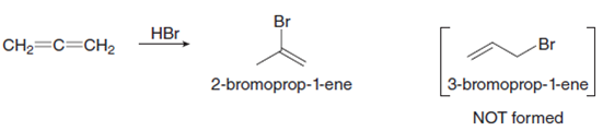 Br
HBr
CH2=C=CH2
Br
2-bromoprop-1-ene
3-bromoprop-1-ene
NOT formed
