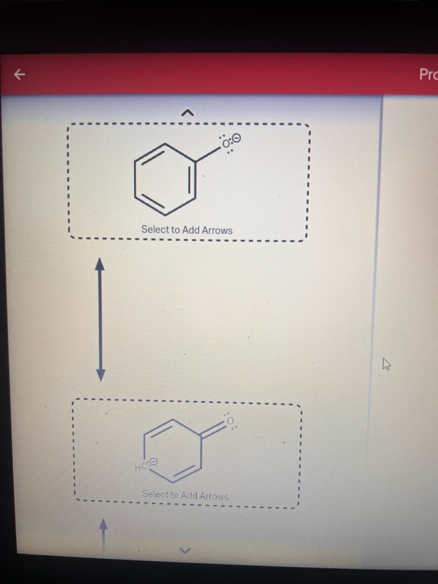 Select to Add Arrows
HO:O
Select to Add Arrows
Pro