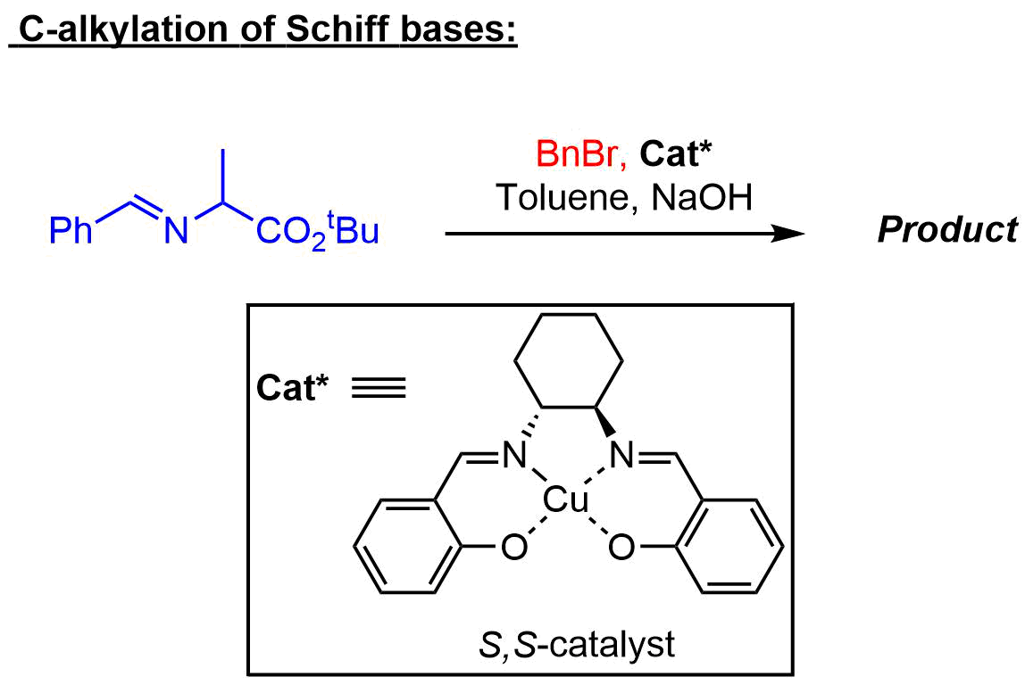 C-alkylation of Schiff bases:
BnBr, Cat*
Toluene, NaOH
Ph
N.
`CO,'Bu
Product
Cat*
Cu
S,S-catalyst
