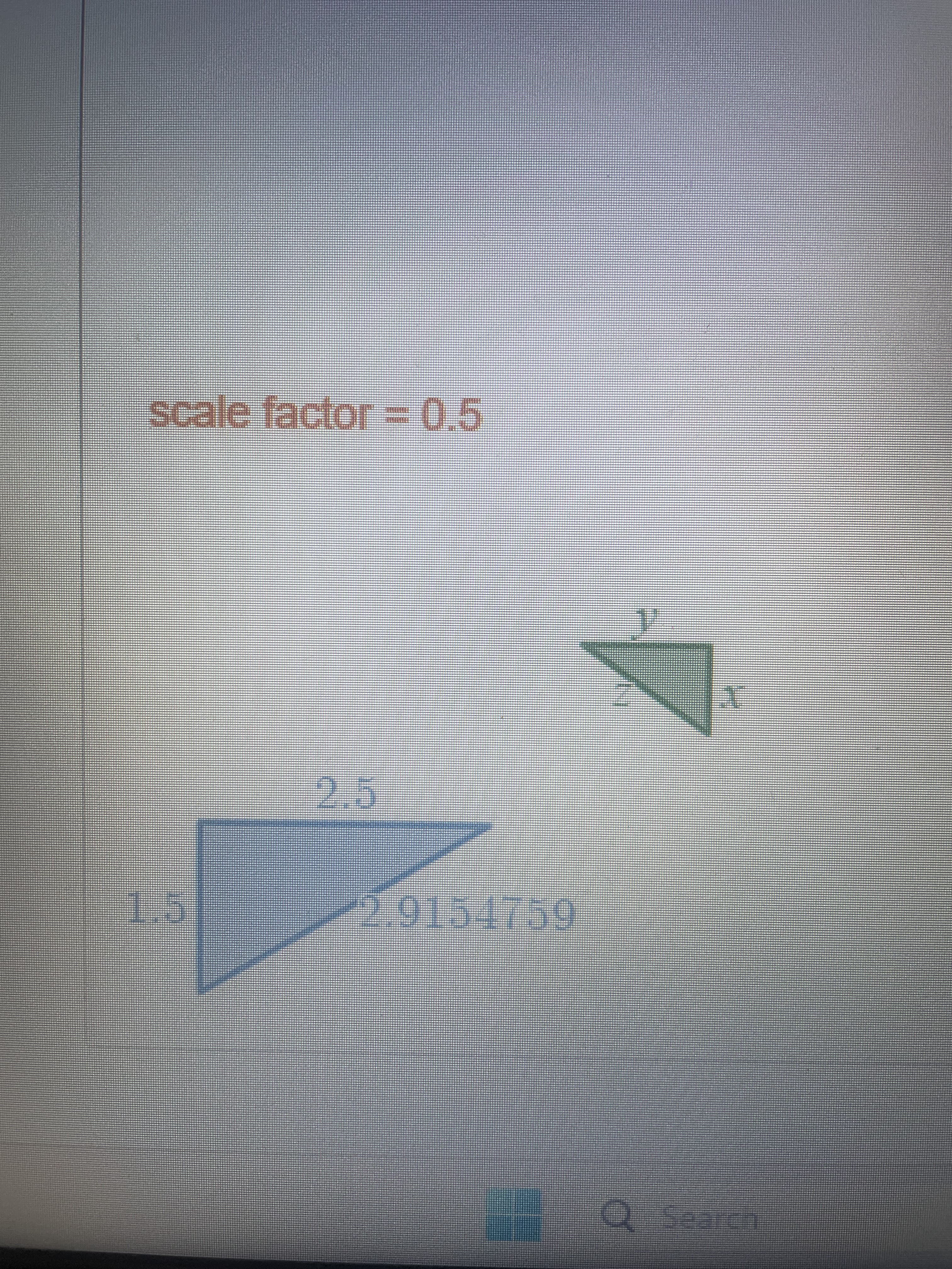 scale factor = 0.5
1.5
2.5
2.9154759
Q Search