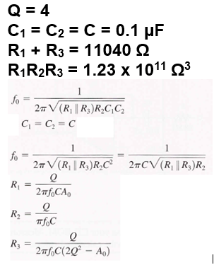 Q = 4
C1 = C2 = C = 0.1 µF
R1 + R3 = 11040 Q
R1R2R3 = 1.23 x 1011 Q3
%3D
1
fo
27V(R, || R3)R,CC;
C = C, = C
1
1
fo
27 V(R, || R3)R,C² 2#CV(R, || R3)R2
R =
2nf,CA,
R2
TfC
R3
2mf,C(2Q² – A.)

