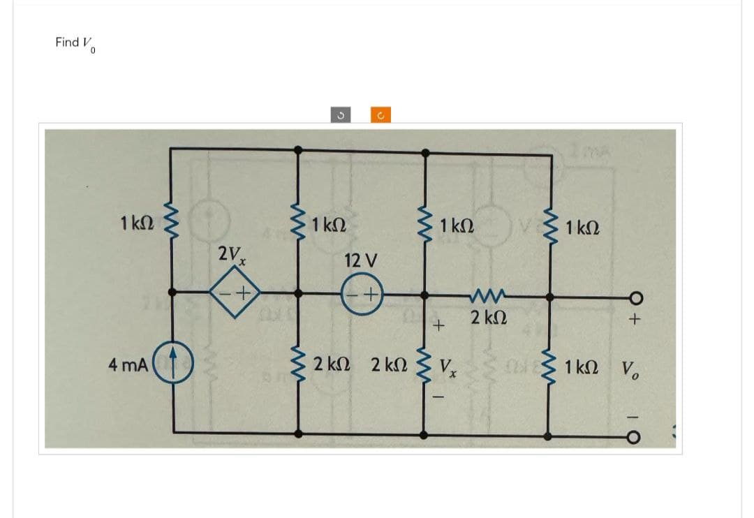 Find V
0
د
1 ΚΩ
2Vx
+
ΣΙΚΩ
12 V
(+-
4 mA
ww
ww
+
2k 2kVx
1 ΚΩ
www
1 ΚΩ
ww
2 ΚΩ
+
31ΚΩ V