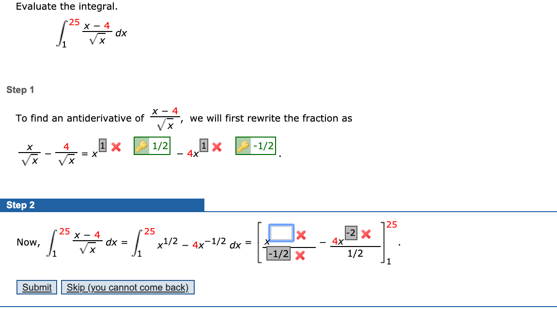 Evaluate the integral.
25
х — 4
Vx
xp
