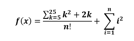 n
525
f(x) =
2k=5k² + 2k
n!
i=1
