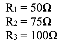 R1 = 502
R2 = 752
R3 = 1002
