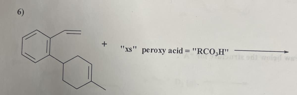 6)
+
"xs" peroxy acid="RCO3H"
3499