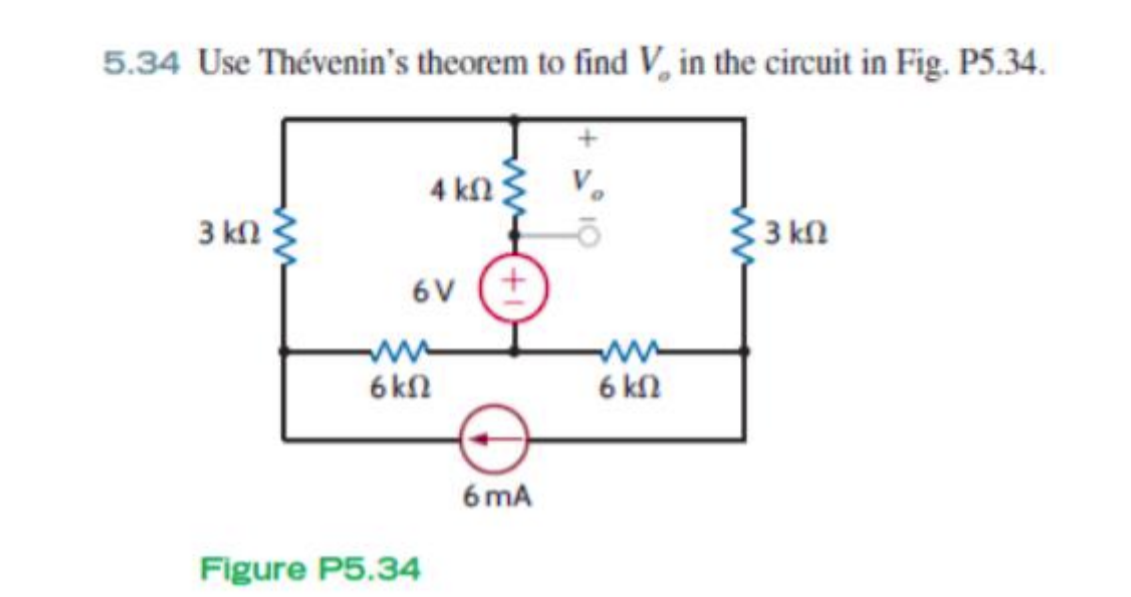 5.34 Use Thévenin's theorem to find V, in the circuit in Fig. P5.34.
4 k
3 kn
C 3 kn
6V
6 kn
6 kl
6 mA
Figure P5.34
ww
