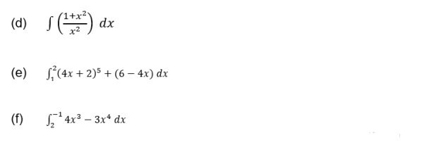 (d)
dx
(е)
F(4x + 2)5 + (6 — 4х) dx
(f)
, 4x3 – 3x* dx
