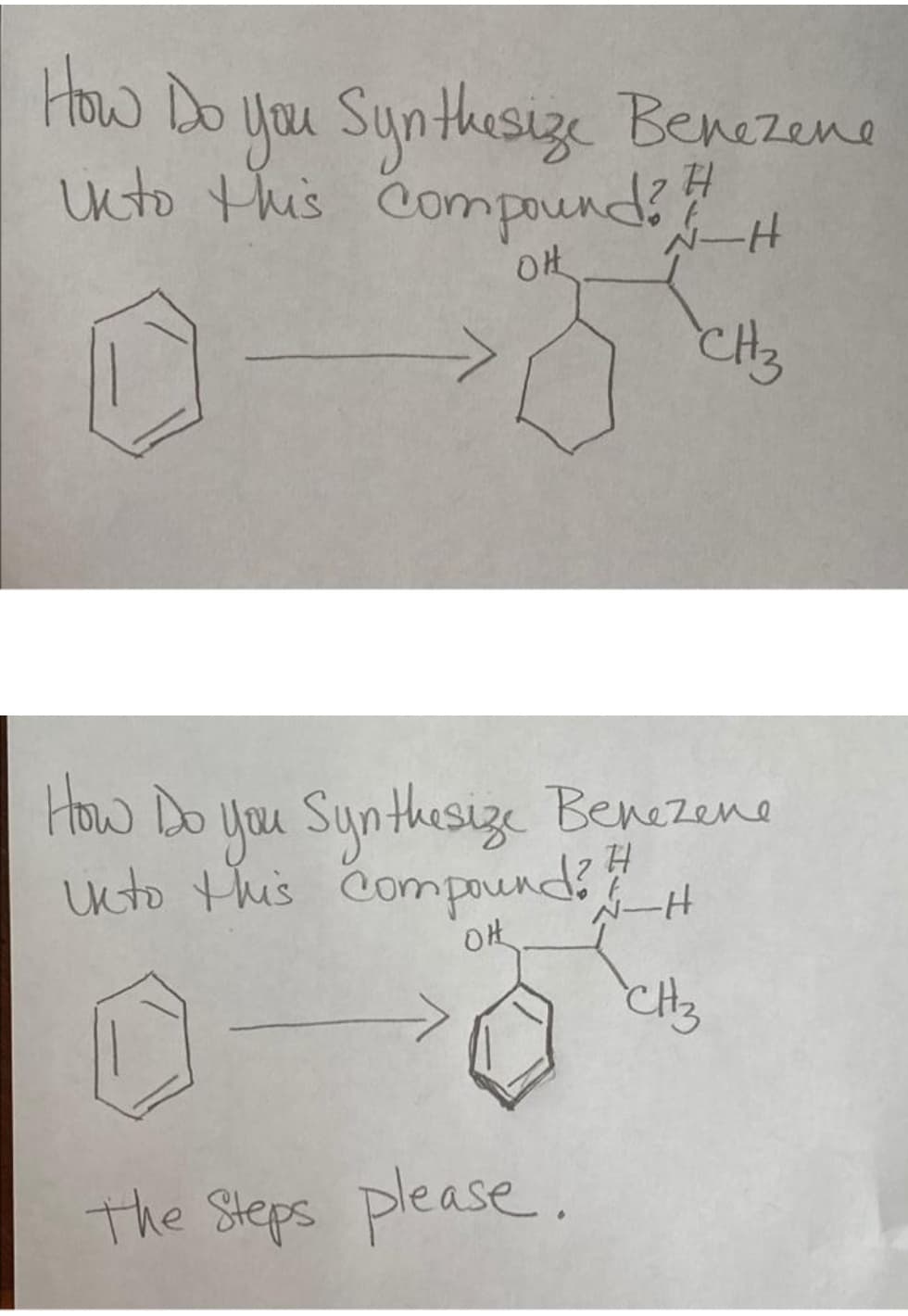 How Do
you Synthesize Benezene
usto this CompoundH
CH3
How Do you Synthesize Benezene
ucto this CompoundH
The Steps please.
