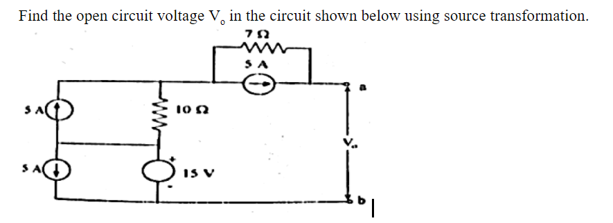 Find the open circuit voltage V, in the circuit shown below using source transformation.
IS V
