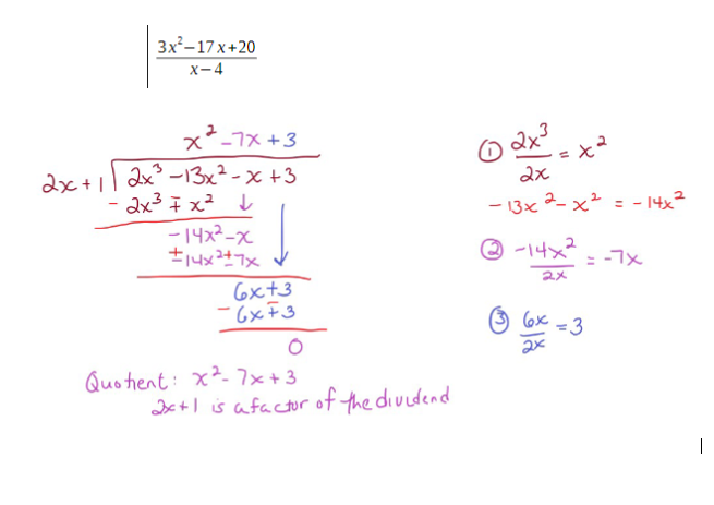 3x²-17x+20
X-4
x²-7x+3
2x+12x²³-13x²-x+3
-2x³7x²
↓
-14x²-x
#14x²+7x
6x+3
-6xF3
Quotient: x2-7x+3
2+1 is a factor of the dividend
02x³
2x
-13x2-x²
x²
=
@-14x²
2x
33 6x = 3
2x
- 14x²
= -
= -7x
I