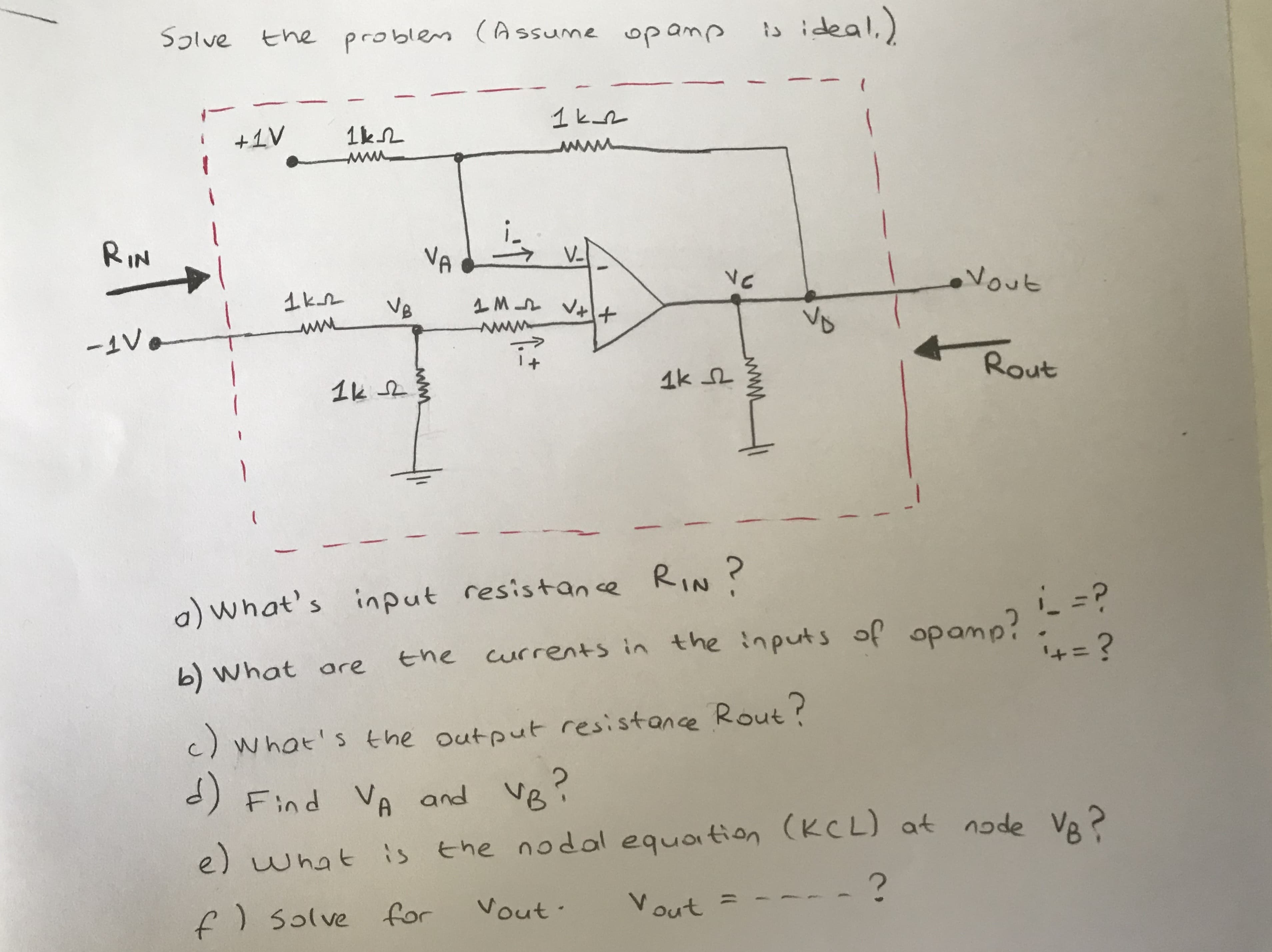 )what's input resistance RIN?
) what are
the
currents in the inputs of opamp?
