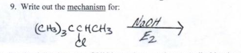 9. Write out the mechanism for:
(CH),CCHCH3
de
Ez
