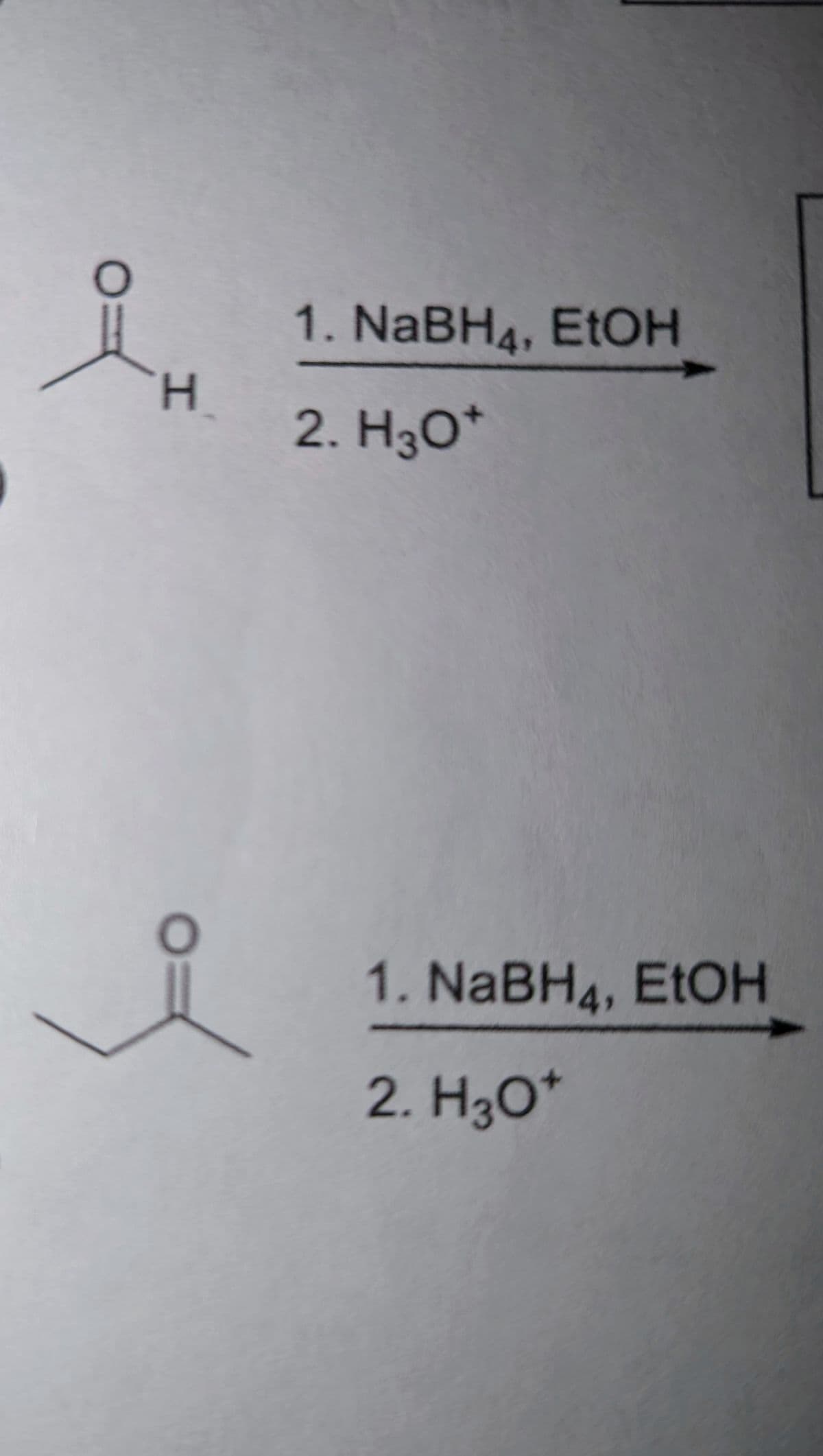 요.
H
1. NaBH4, EtOH
2. H3O*
1. NaBH4, EtOH
2. H3O+