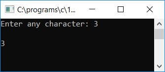 C:\programs\c\1...
Enter any character: 3
3
X