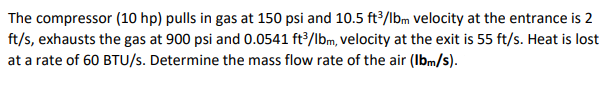 mass flow rate of the air (Ibm/s).
