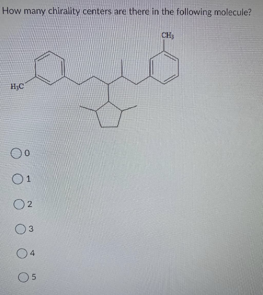 How many chirality centers are there in the following molecule?
CH3
H;C
