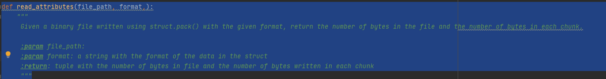def read attributes(file path format ):
Given a binary file written using struct.pack() with the given format, return the number of bytes in the file and the number of butes in each chunk.
-param file_path:
- param format: a string with the format of the data in the struct
:return: tuple with the number of bytes in file and the number of bytes written in each chunk
