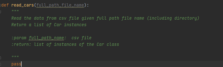 def read_cars(full path file name):
Read the data from csv file given full path file name (including directory)
Return a list of Car instances
:param full path name:
:return: list of instances of the Car class
csv file
pass
