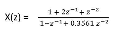 1+ 2z-1+z-2
X(z) =
%3D
1-z-1+ 0.3561 z-2
