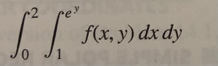 2
rey
f(x, y) dx dy
0.
1
