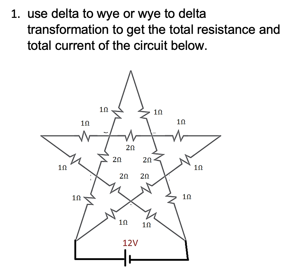 1. use delta to wye or wye to delta
transformation
total current of the circuit below.
1Ω
10
N
1Ω
1Ω
to get the total resistance and
202
20
202 20
1Ω
20
12V
1Ω
10
10
10
10