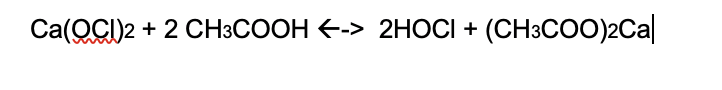 Ca(QCI)2 + 2 CH3COOH E-> 2HOCI +
(CH3COO)2Ca|
