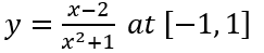 х-2
y =
at [-1,1]
x²+1
