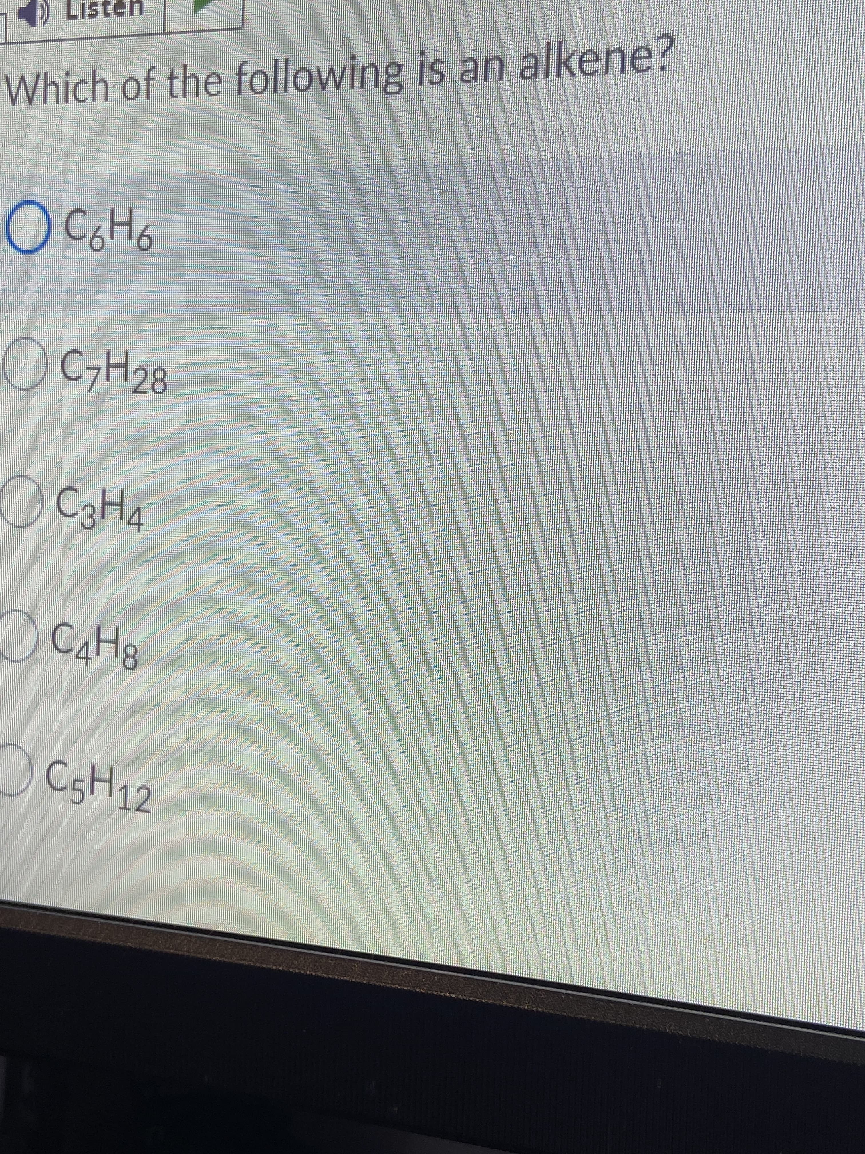 Which of the following is an alkene?
C7H28
C3H4
CSH12
