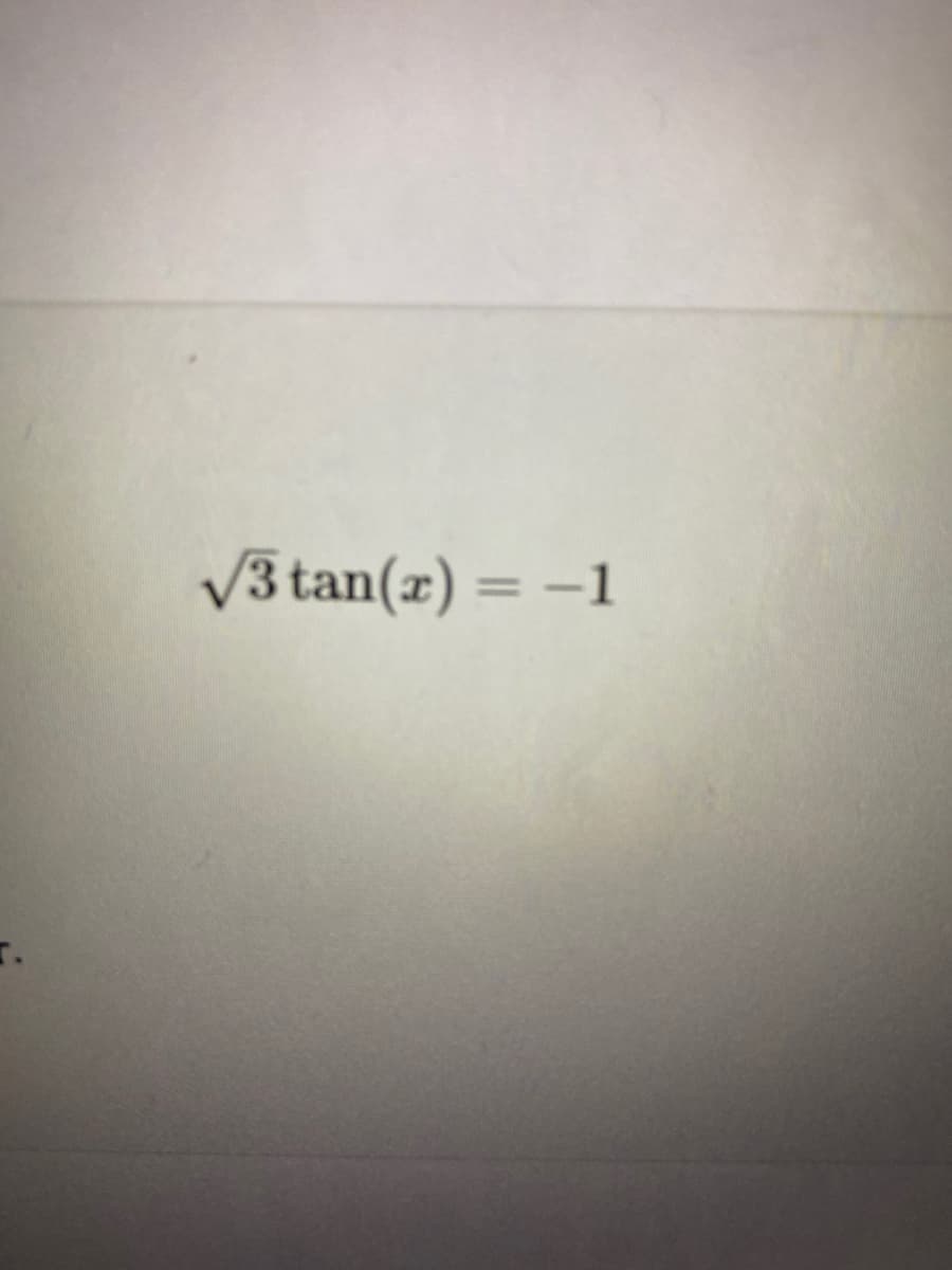 V3 tan(x) = -1
%3D
