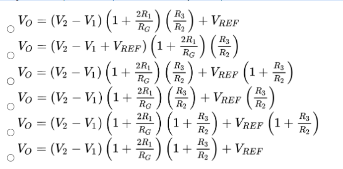 :)()
2R1
Vo = (V2 – Vị) (1+ ) ) + VRef
+ VREF
-
R3
Vo = (V2 – Vị + Vrep) (1+ ) )
Vo = (V2 – Vi) (1+ E + VREF (1+)
Vo = (V2 – Vi) (1+ )O + VREF (A)
V )(1+) + VREF (1 +)
) (1+ ) + VREF
2R1
RG
2R1
-
2R1
-
2R1
= (V2 – V) (1+
-
2R1
Vo = (V2 – Vi) (1+
%3D
