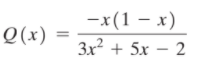 —x (1 — х)
Зx2 + 5х — 2
Q(x)
