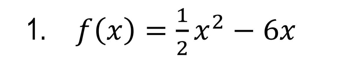 f(x) = }x² –
6x
