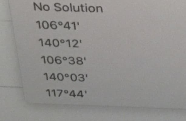 No Solution
106°41'
140°12'
106°38'
140°03'
117 44'
