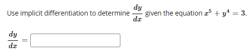 Use implicit differentiation to determine
dy
given the equation a + y' = 3.
da
dy
da

