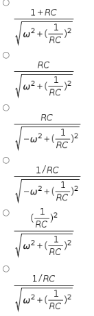 O
1+RC
w² +1 --)²
RC
RC
√w² + (1/2) -)²
RC
RC
-w²+1
RC
1/RC
1
-w²+(²
RC
-)²
RC
+(212) ²2
-)²
RC
√²
1/RC
|w² + (-_=_) ²
RC