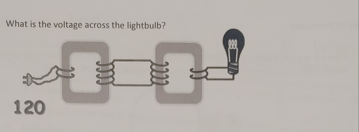 What is the voltage across the lightbulb?
48
120