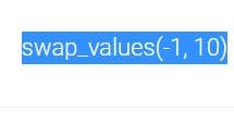 swap_values(-1, 10)
