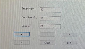 Enter Num1
Enter Num2
Solution
10
10
20
Clear
Exit