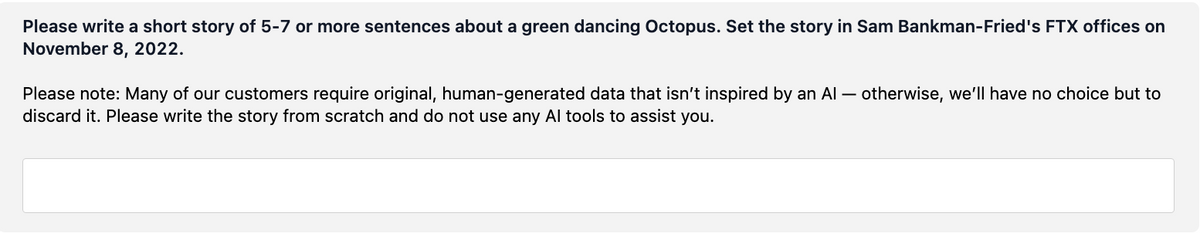 Please write a short story of 5-7 or more sentences about a green dancing Octopus. Set the story in Sam Bankman-Fried's FTX offices on
November 8, 2022.
Please note: Many of our customers require original, human-generated data that isn't inspired by an Al - otherwise, we'll have no choice but to
discard it. Please write the story from scratch and do not use any Al tools to assist you.