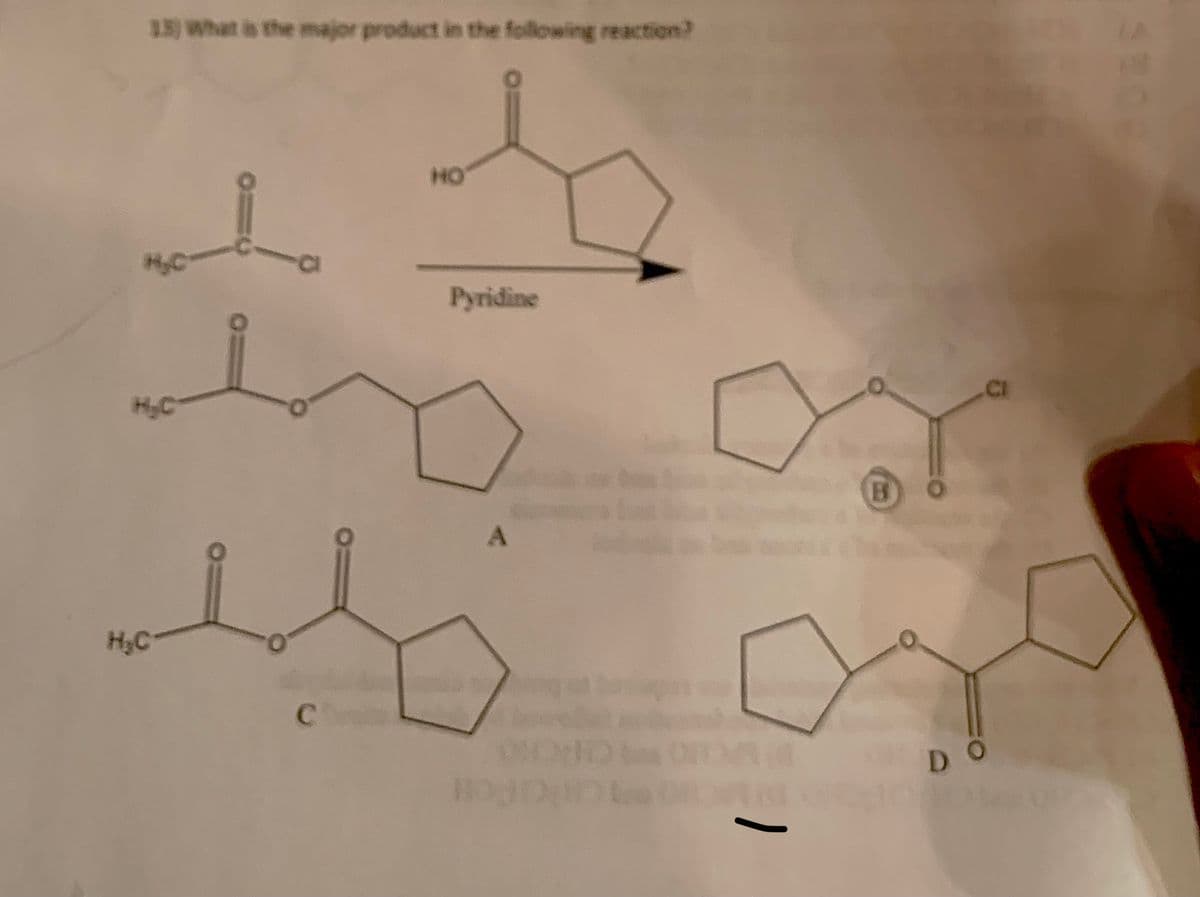 13) What is the major product in the following reaction?
H₂C
-a
C
HO
Pyridine
A
HOUD
B
D