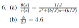 6. (a) ਨੇ ਨੇ =
(b) , = 4.6
+(b/J)+(k/J)