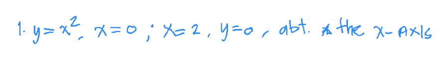 1. y= x x=0 ; X=2, y=0, abt. A the x-AXIS
