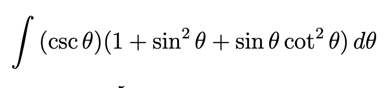 2
| (csc 0)(1 + sin? 0 + sin 0 cot? 0) do
