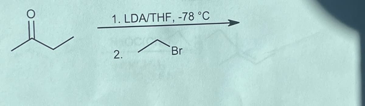 i
1. LDA/THF, -78 °C
2.
ر
Br