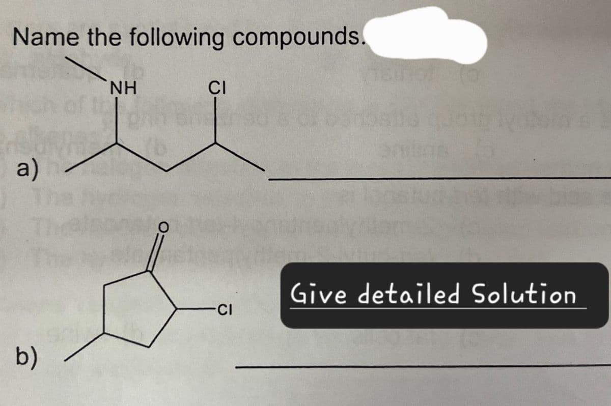Name the following compounds.
a)
NH
CI
b)
CI
Give detailed Solution